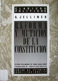 Reforma y mutación de la Constitución