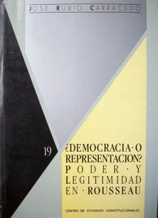 ¿Democracia o Representación? Poder y Legitimidad en Rousseau