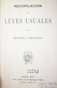 Recopilación de leyes usuales de la República Argentina
