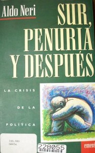 Sur, penuria y después : la crisis de la política social