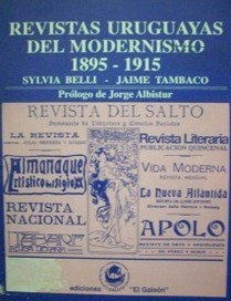 Revistas uruguayas del modernismo, 1895-1915 : guía de artículos literarios