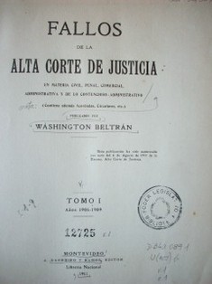 Fallos de la Alta Corte de Justicia : en materia Civil, Penal, Comerical, Administrativa y de lo Contencioso Administrativo