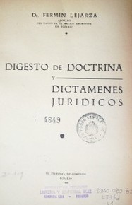 Digesto de doctrina y dictámenes jurídicos