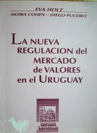 La nueva regulación del mercado de valores en el Uruguay