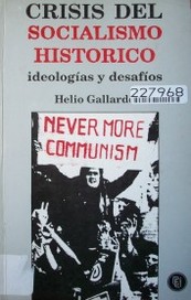 Crisis del socialismo histórico : ideologías y desafíos