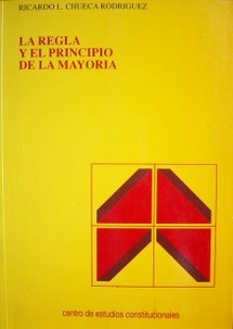 La regla y el principio de la mayoría