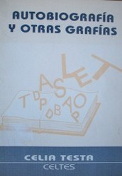 Autobiografía y otras grafías : (narraciones)