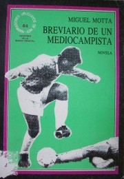 Breviario de un mediocampista : novela