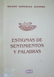 Estigmas de sentimientos y palabras