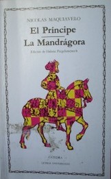 El Príncipe ; La Mandrágora