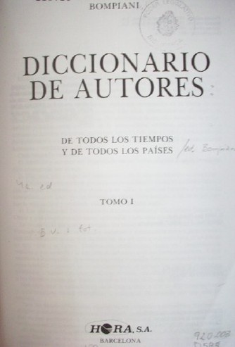 Diccionario de autores : de todos los tiempos y de todos los paìses