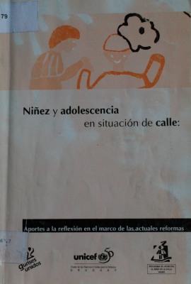 Seminario "Niñez y adolescencia en situación de calle : aportes a la reflexión en el marco de las actuales reformas"