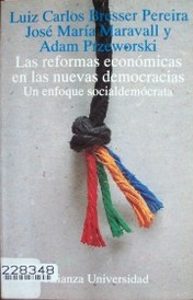 Las reformas económicas en las nuevas democracias : un enfoque socialdemócrata