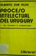 Proceso intelectual del Uruguay : crítica de su literatura