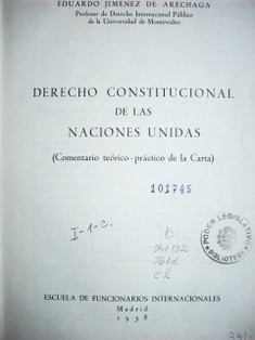 Derecho Constitucional de las Naciones Unidas : comentario teórico-práctico de la Carta