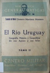 El Río Uruguay : geografía, historia y geopolítica de sus aguas y sus islas