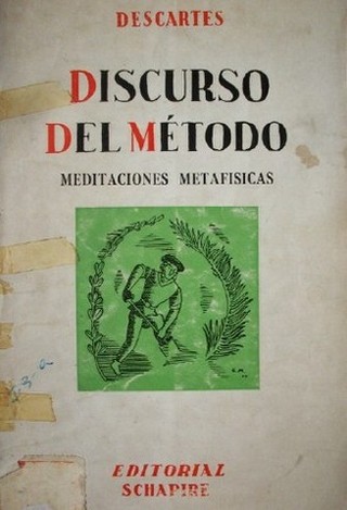 Discurso del método ; Meditaciones metafísicas