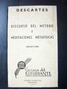 Discurso del método y meditaciones metafísicas (selección)
