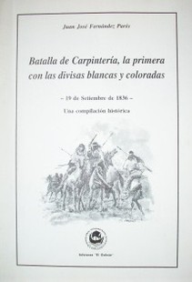 Batalla de carpintería, la primera con las divisas blancas y coloradas