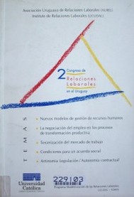 Congreso de Relaciones Laborales en el Uruguay (2º : 1996 abr. 16-17 : Montevideo)