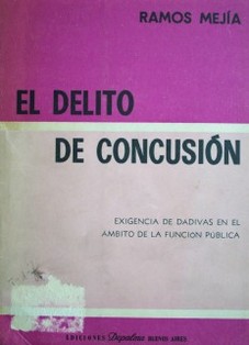 El delito de concusión : (Exigencia de dávidas en el ámbito de la función pública)