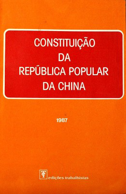 Constituiçao da República Popular da China : aprovada em 4 de dezembro de 1982