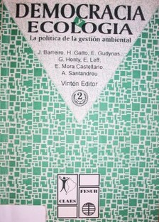 Democracia y ecología : la política de la gestión ambiental