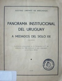 Panorama Institucional del Uruguay a mediados del siglo XX