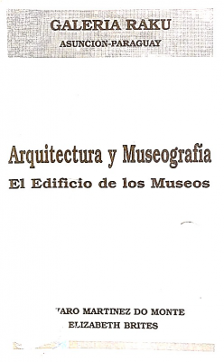 Arquitectura y Museografía, el Edificio de los Museos.