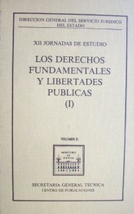 Los derechos fundamentales y libertades públicas (I)