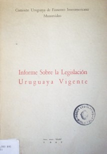 Informe sobre la legislación uruguaya vigente