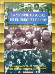 La seguridad social en el Uruguay de hoy : una visión social