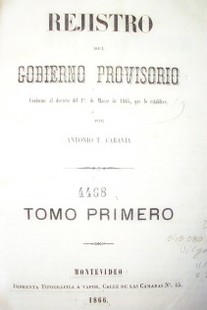 Rejistro (sic) del Gobierno Provisorio : conforme al decreto del 1º de marzo de 1865 que lo establece