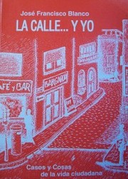 La calle... y yo