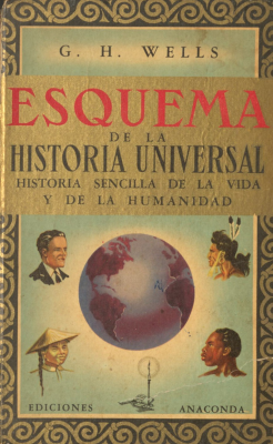 Esquema de la historia universal : historia sencilla de la vida de la humanidad : desde sus orígenes hasta la fecha