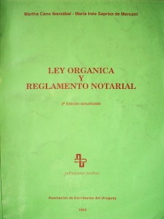 Ley orgánica y reglamento notarial