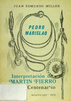 Pedro Marislao : interpretación de Martín Fierro en su primer Centenario