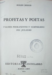 Profetas y poetas : valores permanentes y temporarios del judaísmo