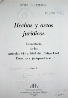 Hechos y actos jurídicos: Comentarios de los artículos 944 a 1065 del Código Civil doctrina y jurisprudencia