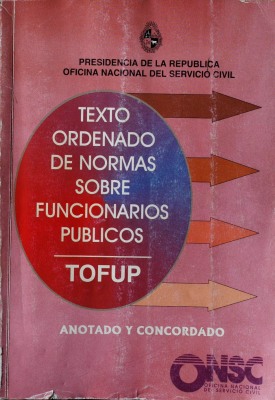 Texto ordenado de normas sobre funcionarios públicos : TOFUP
