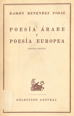 Poesía árabe y poesía europea : con otros estudios de literatura medieval