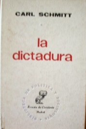 La dictadura: desde los comienzos del pensamiento moderno de la soberanía hasta la lucha de clases proletaria