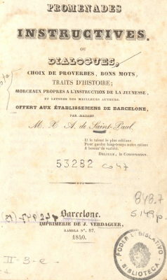 Promenades Instructives ou dialogues, choix de proverbes, bons mot, traits d'histoire : morceaux propres a l'instruction de la jeuness, et leteres des meilleurs auteurs : offert aux &eacute;tablissemens de Barcelone