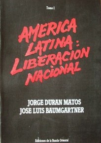 América Latina : liberación nacional