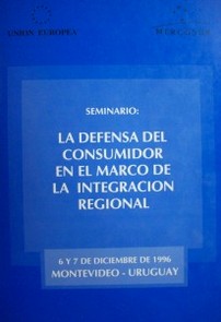 Seminario "La Defensa del Consumidor en el Marco de la Integración Regional"