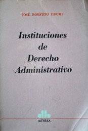 Instituciones de derecho administrativo