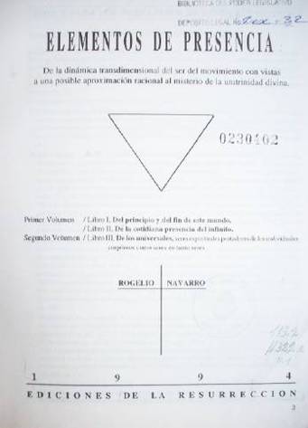 Elementos de presencia : de la dinámica transdimensional del ser del movimiento con vistas a una posible aproximación racional al misterio de la unitrinidad divina