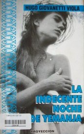 La indecente noche de Yemanjá : (El pasado del cielo/6)