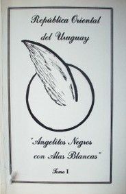 "Angelitos negros con alas blancas"