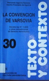 La Convención de Varsovia : decreto-ley nº 14.829 y otras convenciones de derecho aeronáutico